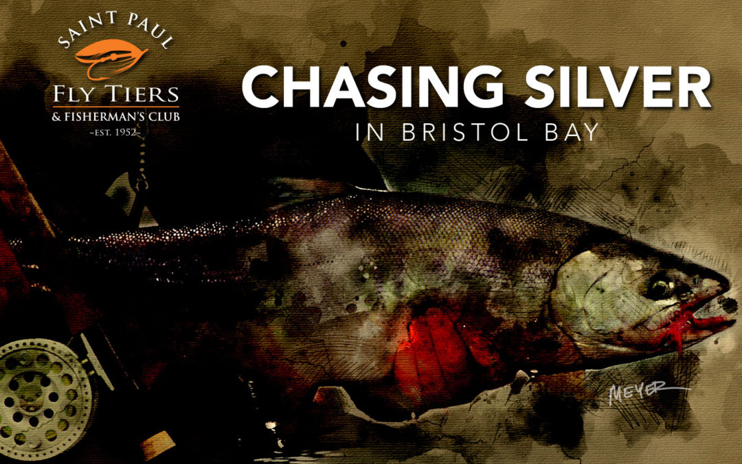 Chasing Silver Salmon in Bristol Bay
